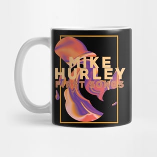 Mike Hurley First Songs Mug